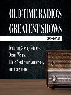 cover image of Old-Time Radio's Greatest Shows, Volume 16